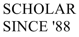 SCHOLAR SINCE '88 trademark