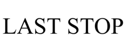 LAST STOP trademark