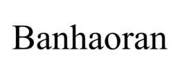 BANHAORAN trademark