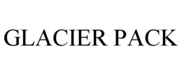 GLACIER PACK trademark