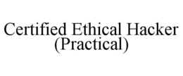 CERTIFIED ETHICAL HACKER (PRACTICAL) trademark