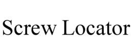SCREW LOCATOR trademark