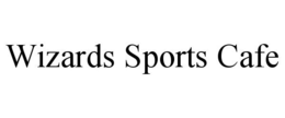 WIZARDS SPORTS CAFE trademark