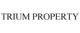 TRIUM PROPERTY trademark