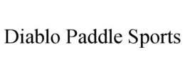 DIABLO PADDLE SPORTS trademark