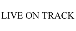 LIVE ON TRACK trademark