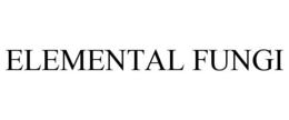 ELEMENTAL FUNGI trademark