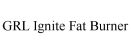 GRL IGNITE FAT BURNER trademark