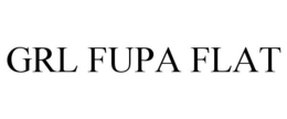 GRL FUPA FLAT trademark