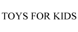 TOYS FOR KIDS trademark