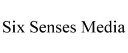SIX SENSES MEDIA trademark