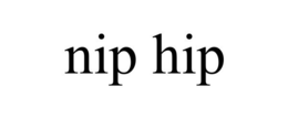 NIP HIP trademark