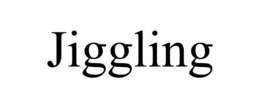 JIGGLING trademark