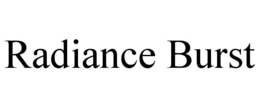 RADIANCE BURST trademark