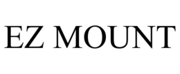 EZ MOUNT trademark