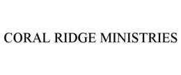 CORAL RIDGE MINISTRIES trademark