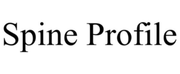 SPINE PROFILE trademark