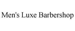 MEN'S LUXE BARBERSHOP trademark