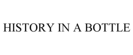 HISTORY IN A BOTTLE trademark
