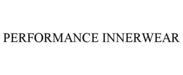 PERFORMANCE INNERWEAR trademark