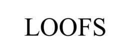 LOOFS trademark