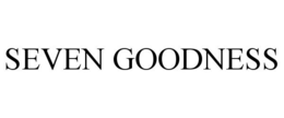 SEVEN GOODNESS trademark