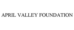 APRIL VALLEY FOUNDATION trademark