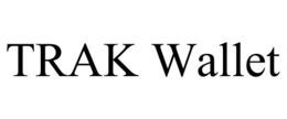 TRAK WALLET trademark