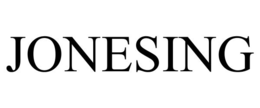 JONESING trademark