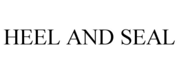HEEL AND SEAL trademark
