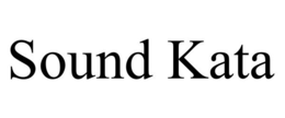 SOUND KATA trademark