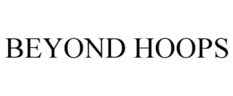 BEYOND HOOPS trademark