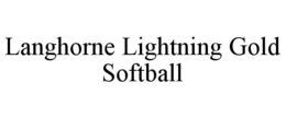LANGHORNE LIGHTNING GOLD SOFTBALL trademark