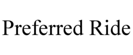 PREFERRED RIDE trademark