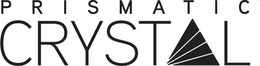 PRISMATIC CRYSTAL trademark