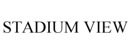 STADIUM VIEW trademark