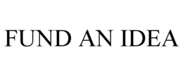 FUND AN IDEA trademark