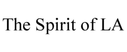 THE SPIRIT OF LA trademark
