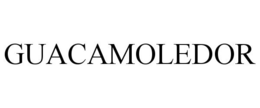 GUACAMOLEDOR trademark