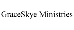 GRACESKYE MINISTRIES trademark