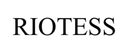 RIOTESS trademark