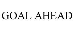 GOAL AHEAD trademark