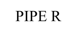 PIPE R trademark