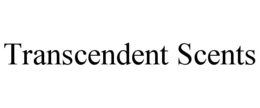 TRANSCENDENT SCENTS trademark