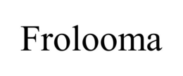 FROLOOMA trademark