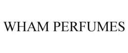 WHAM PERFUMES trademark