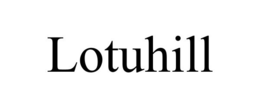 LOTUHILL trademark