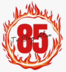 85 TO STAY ALIVE trademark