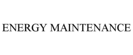 ENERGY MAINTENANCE trademark
