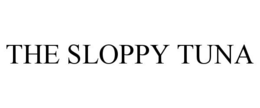 THE SLOPPY TUNA trademark